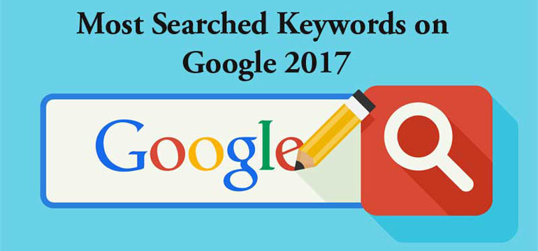 Most-Searched-Keywords-Google-2017