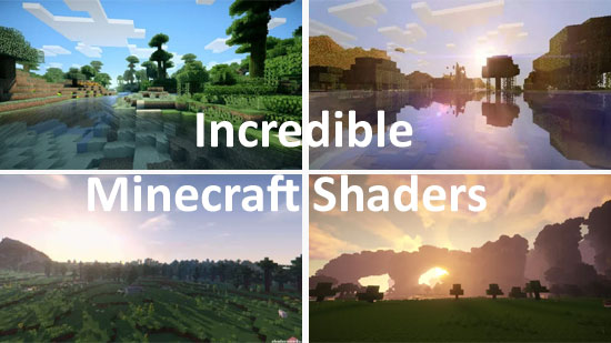 Incredible Minecraft Shaders