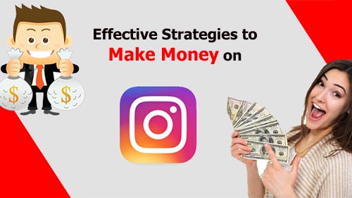 Strategies Make Money Instagram