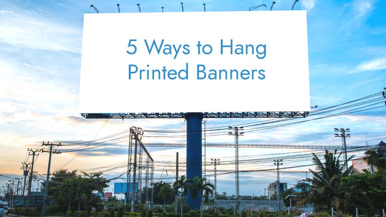 5 Ways to Hang Printed Banners on a Wall or a Pole