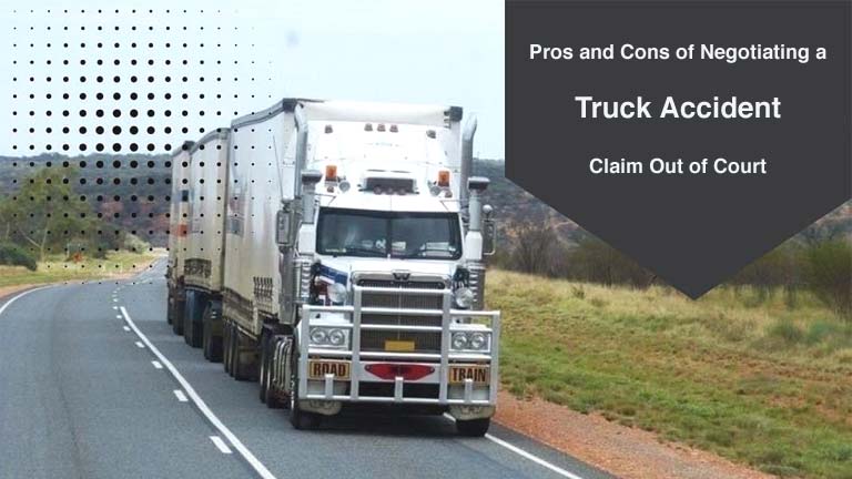 Negotiating Truck Accident Claim Out Court