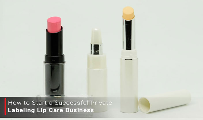 Private Labelin Start Lip Care Business