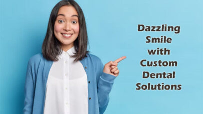 Custom Dental Solutions