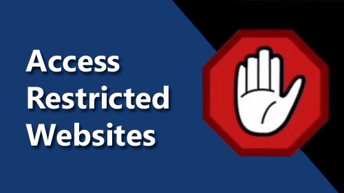 Get Access Restricted Websites