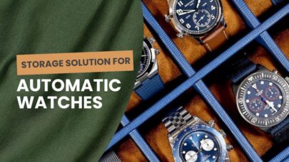 Storage Solution for Your Automatic Watches