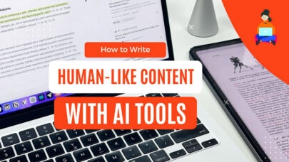 Write Human-Like Content with AI Tools