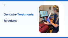Dentistry Treatments Adults