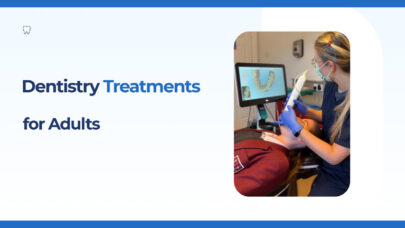 Dentistry Treatments Adults