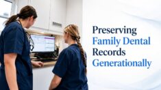 Preserve Oral Health Records