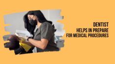 Dentist Help Prepare Medical Procedures